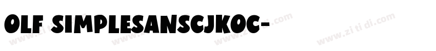 OLF SimpleSansCJKOC字体转换